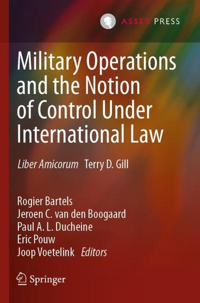 Military Operations and the Notion of Control Under International Law