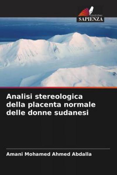 Analisi stereologica della placenta normale delle donne sudanesi