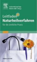 Leitfaden Naturheilverfahren - für die ärztliche Praxis