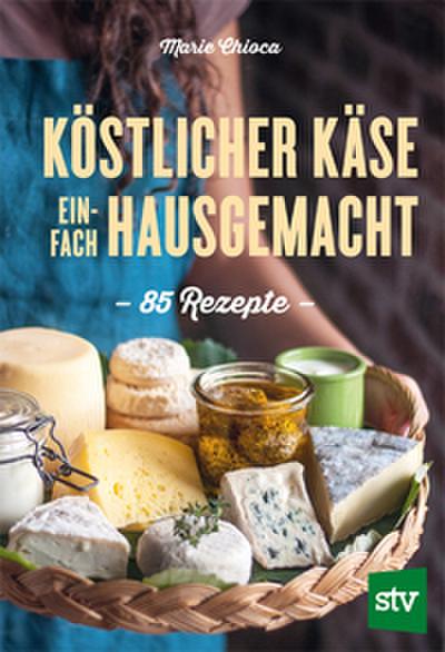 Köstlicher Käse einfach hausgemacht