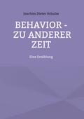 behavior - Zu anderer Zeit
