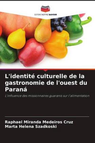L’identité culturelle de la gastronomie de l’ouest du Paraná