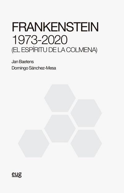 Frankenstein 1973-2020 : el espíritu de la colmena
