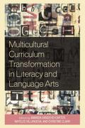 Multicultural Curriculum Transformation in Literacy and Language Arts