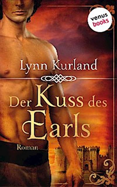 Der Kuss des Earls - Die DePiaget-Serie: Band 1