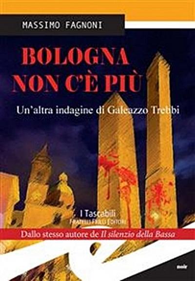 Bologna non c’è più