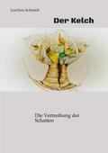 Der Kelch ein fantastisches Märchenbuch für Goß un