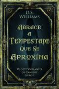 Abrace a Tempestade Que Se Aproxima