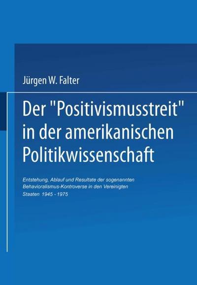 Der Positivismusstreit in der amerikanischen Politikwissenschaft