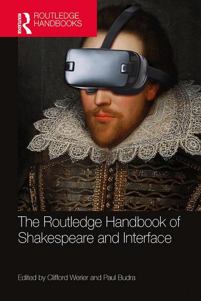 The Routledge Handbook of Shakespeare and Interface