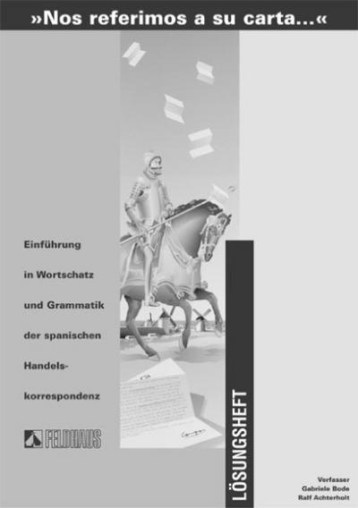 Nos referimos a su carta. Einführung in Wortschatz und Grammatik...