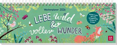 Tischkalender 2026 quer: Lebe wild und voller Wunder