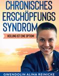 Chronisches Erschöpfungssyndrom - Heilung ist eine Option!