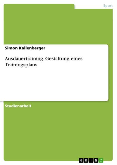 Ausdauertraining. Gestaltung eines Trainingsplans