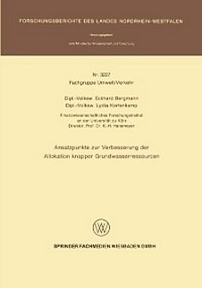 Ansatzpunkte zur Verbesserung der Allokation knapper Grundwasserressourcen