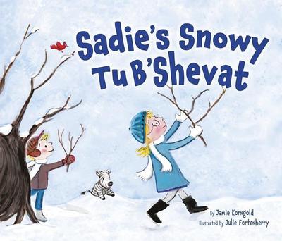 Sadie’s Snowy Tu B’Shevat