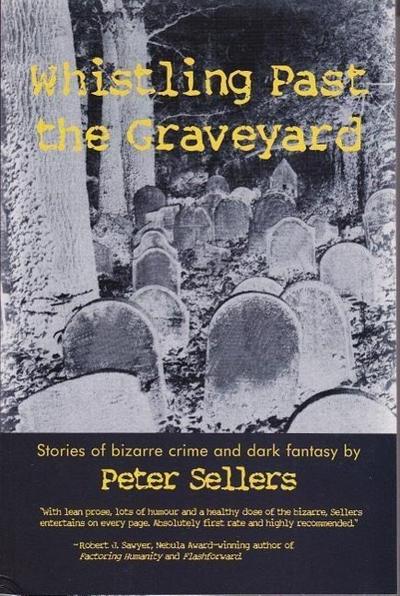 WHISTLING PAST THE GRAVEYARD