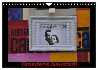 Dresdens Neustadt (Wandkalender 2024 DIN A4 quer), CALVENDO Monatskalender