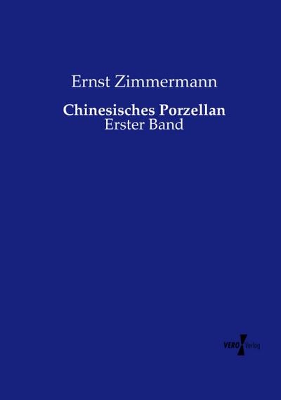Chinesisches Porzellan - Ernst Zimmermann