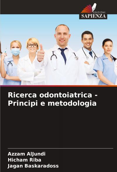 Ricerca odontoiatrica - Principi e metodologia
