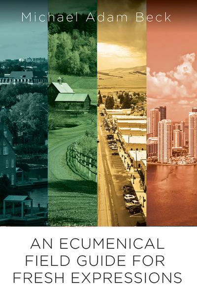 An Ecumenical Field Guide For Fresh Expressions