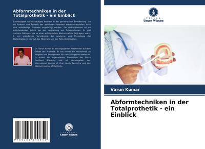 Abformtechniken in der Totalprothetik - ein Einblick