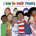 I Can Do Hard Things