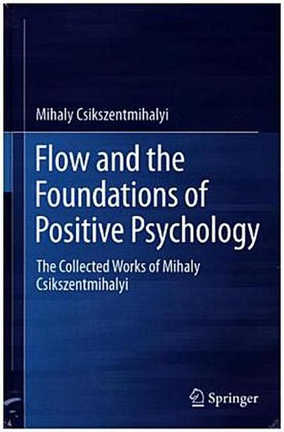 The Collected Works of Mihaly Csikszentmihalyi