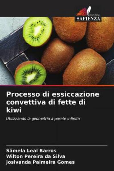 Processo di essiccazione convettiva di fette di kiwi
