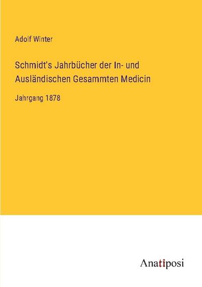Schmidt’s Jahrbücher der In- und Ausländischen Gesammten Medicin