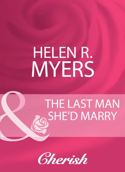 The Last Man She’d Marry