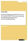 Kritische Würdigung des BFH-Urteils vom 28.10.2008 (VIII R 73/06) zur Anwendung der Abfärberegelung bei einer Partnerschaftsgesellschaft