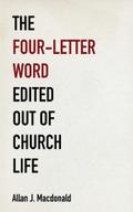 The Four-Letter Word Edited Out of Church Life
