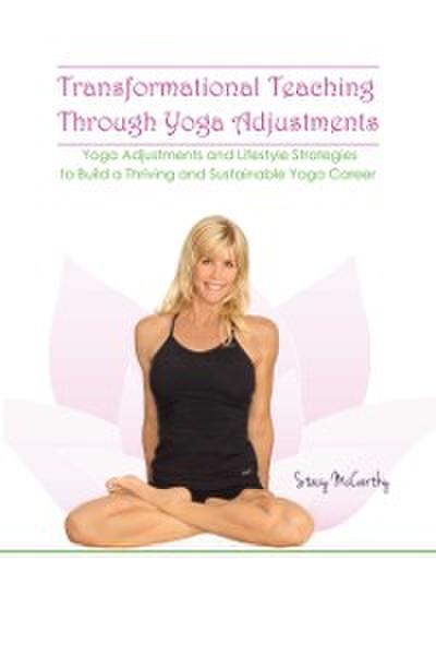 Transformational Teaching Through Yoga Adjustments