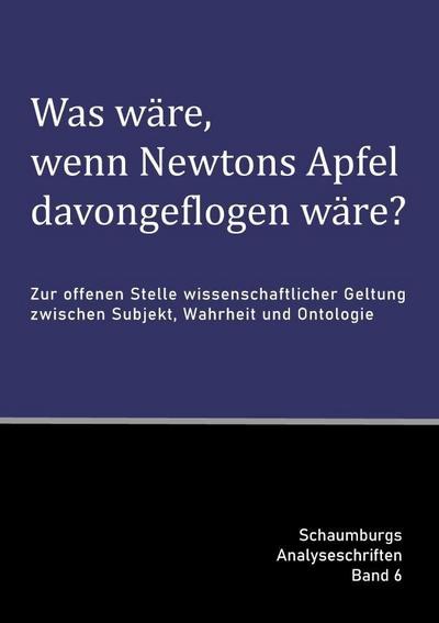 Was wäre, wenn Newtons Apfel davongeflogen wäre?