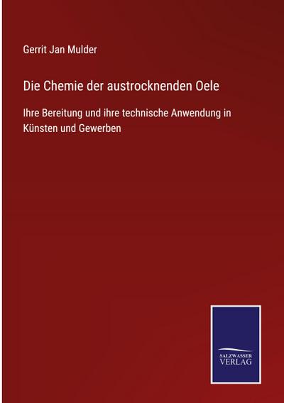 Die Chemie der austrocknenden Oele