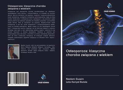 Osteoporoza: klasyczna choroba zwi¿zana z wiekiem