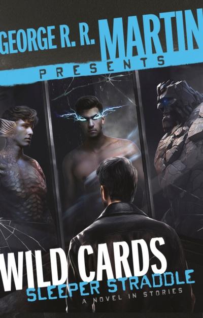 George R. R. Martin Presents Wild Cards: Sleeper Straddle