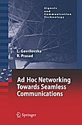 Ad-Hoc Networking Towards Seamless Communications