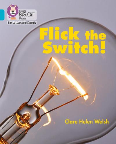 Welsh, C: BIG CAT L&S_FLICK SWITCH
