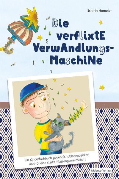 Die verflixte Verwandlungsmaschine