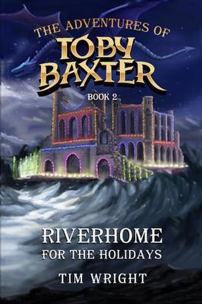 The Adventures of Toby Baxter Book 2
