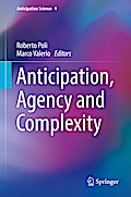 Anticipation, Agency and Complexity