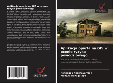 Aplikacja oparta na GIS w ocenie ryzyka powodziowego