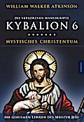 Kybalion 6 - Mystisches Christentum