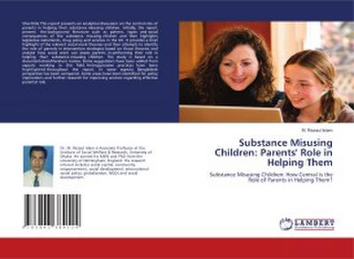 Substance Misusing Children: Parents’ Role in Helping Them