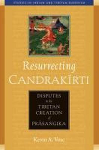 Resurrecting Candrakirti