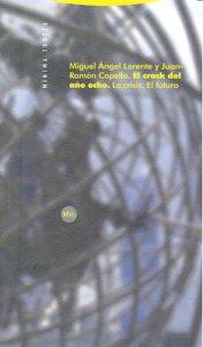 El crack del año ocho : la crisis, el futuro