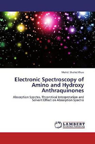 Electronic Spectroscopy of Amino and Hydroxy Anthraquinones