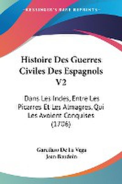Histoire Des Guerres Civiles Des Espagnols V2